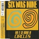 Six Was Nine - Will It Go Round In Circles